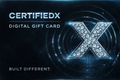 CertifiedX Digital Gift Card